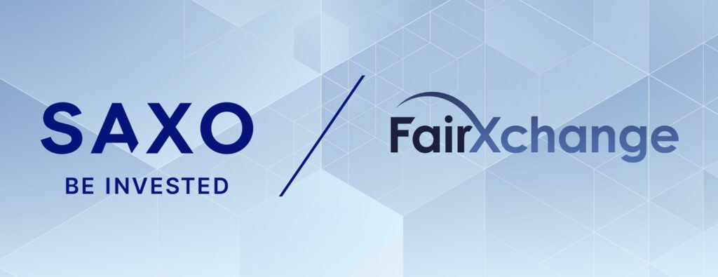 Saxo Bank and FairXchange are partnering 
